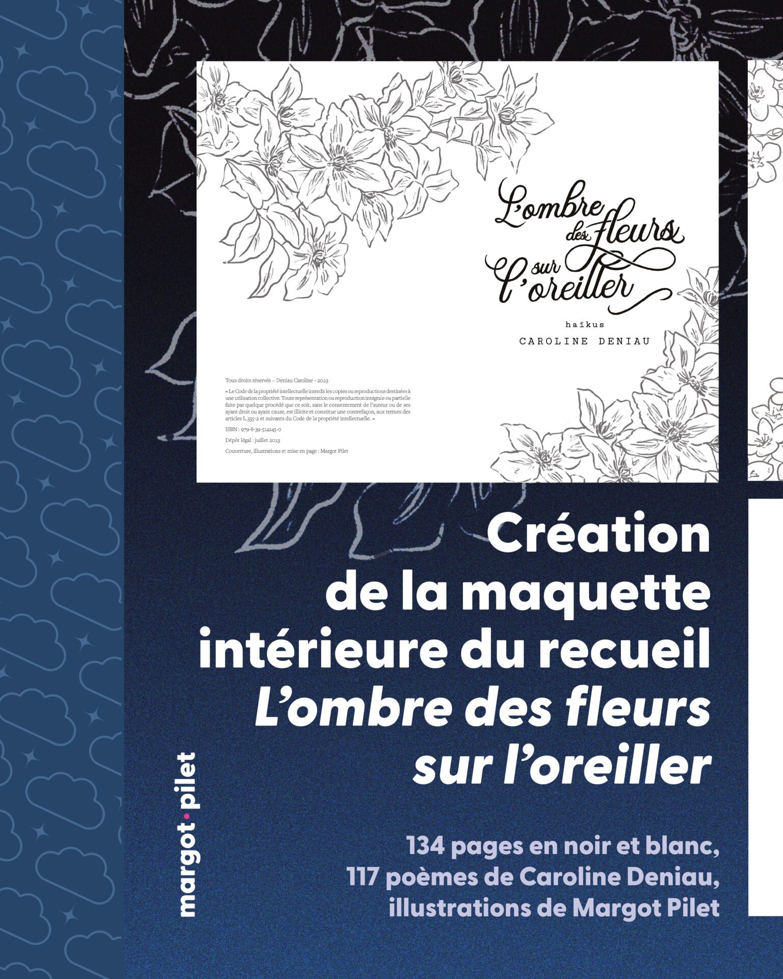 L'ombre des fleurs sur l'oreiller, Caroline Deniau, couverture et mise en page par Margot Pilet